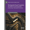 The Spanish Fiscal Transition: Tax Reform and Inequality in the Late Twentieth Century - Paperback