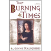 The Burning Times: A Novel of Medieval France - Paperback