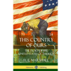 This Country of Ours: The Story of the United States of America (Hardcover) - Hardcover