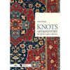 Knots: Art & History: The Berlin Carpet Collection - Hardcover