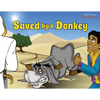 Saved by a Donkey: The story of Balaam's Donkey - Paperback