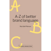 A-Z of better brand language - Paperback