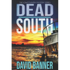 Dead South: A Lowcountry Seaside Mystery - Paperback