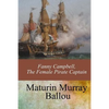 Fanny Campbell, The Female Pirate Captain - Paperback