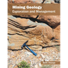 Mining Geology: Exploration and Management - Hardcover