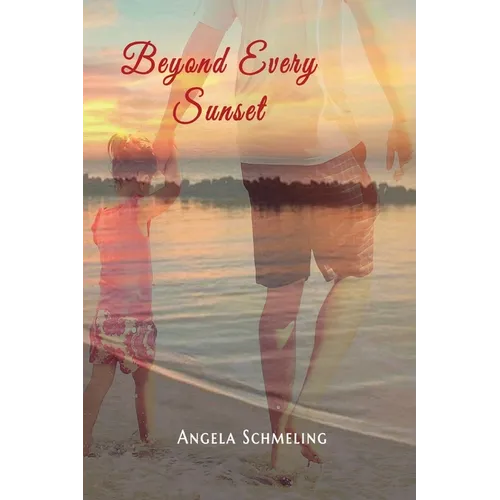 Beyond Every Sunset - Paperback