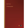 A Pharmacopoeia - Paperback