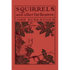 Squirrels and Other Fur-Bearers (Yesterday's Classics) - Paperback