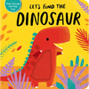 Let's Find the Dinosaur - Board Book