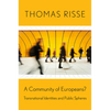 A Community of Europeans?: Transnational Identities and Public Spheres - Paperback