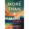 More Than a Mom: How Prioritizing Your Wellness Helps You (and Your Family) Thrive - Paperback