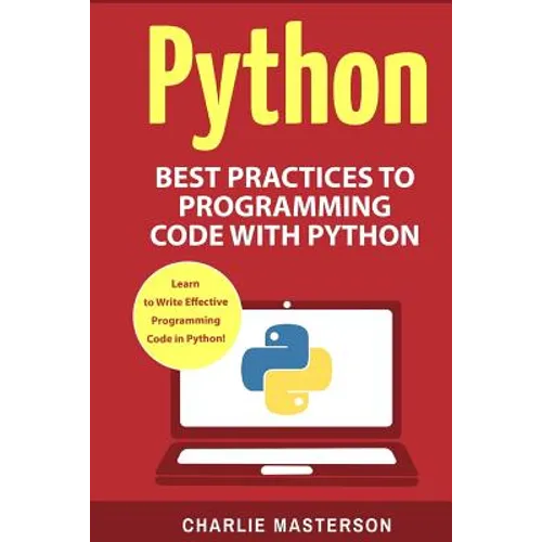 Python: Best Practices to Programming Code with Python - Paperback