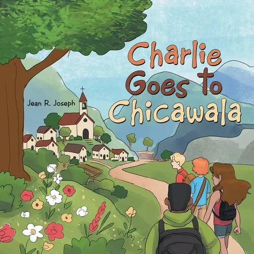 Charlie Goes to Chicawala: Book 1 - Paperback
