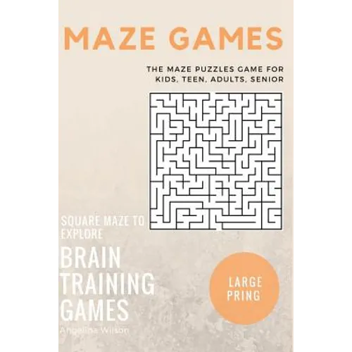 Maze Games: The Maze Puzzles Game for Kids, Teen, Adults, Senior, Brain Training Games, Square Maze to Explore - Paperback
