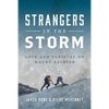 Strangers In The Storm: Love And Survival On Mount Rainier - Paperback