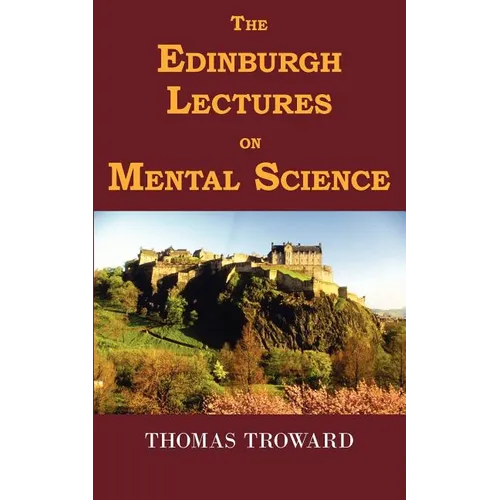 The Edinburgh Lectures on Mental Science - Paperback