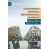Everyday Mobilities in Nineteenth- And Twentieth-Century British Diaries - Hardcover