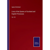 Lives of the Queens of Scotland and English Princesses: Vol. VII - Paperback