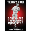 Terry Fox: Somewhere the Hurting Must Stop - Paperback