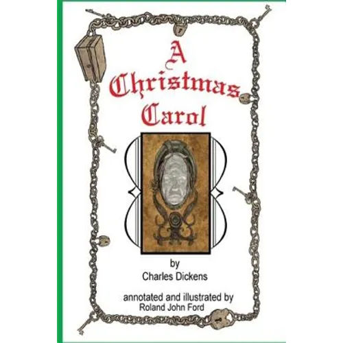 The Annotated A Christmas Carol: With Illustrations by Roland J Ford - Paperback
