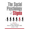 The Social Psychology of Stigma - Paperback