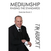 Mediumship: Raising the Standards - Paperback