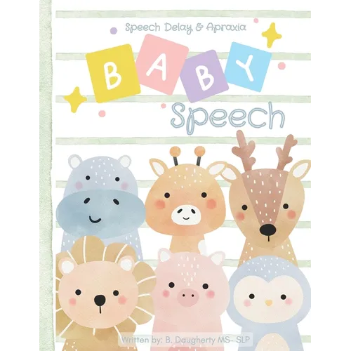Baby Speech: Speech Delay and Apraxia - Paperback