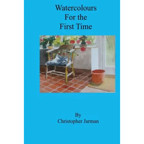 Watercolours for the First time - Paperback