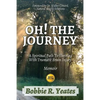 Oh! The Journey: A Spiritual Path to Thriving with Traumatic Brain Injury - Paperback