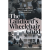 The Landlord's Wheelchair Child - Paperback