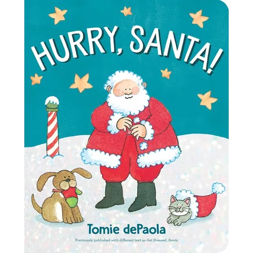 Hurry, Santa! - Board Book