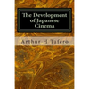 The Development of Japanese Cinema - Paperback