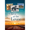 Chevy at the Levee - Paperback