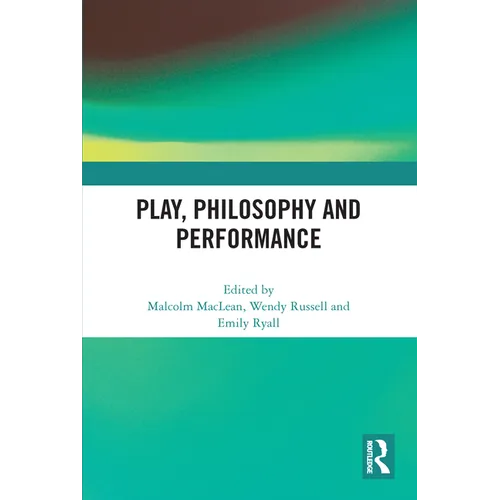 Play, Philosophy and Performance - Paperback