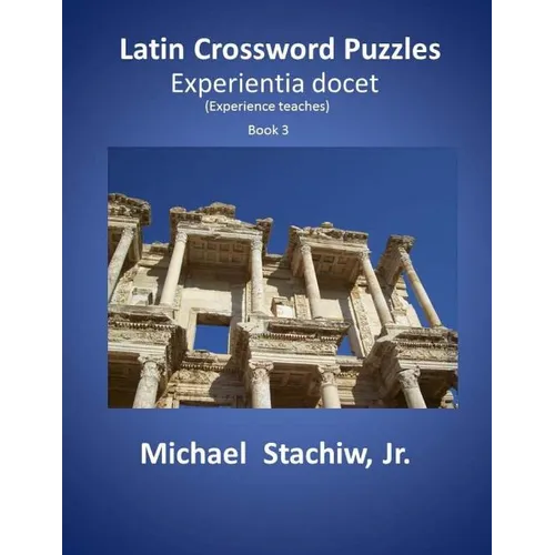 Latin Crossword Puzzles: Experientia docet - Paperback