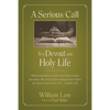 A Serious Call to a Devout and Holy Life - Paperback