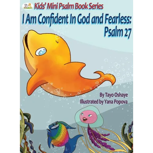 I Am Confident In God and Fearless: Psalm 27 - Hardcover