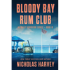 Bloody Bay Rum Club - Paperback