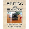 Writing with Hemingway: A Writer's Exercise Book - Paperback