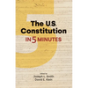 The U.S. Constitution in Five Minutes - Paperback