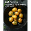 60 Potato Recipes for Home - Paperback