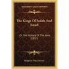 The Kings Of Judah And Israel: Or The History Of The Jews (1837) - Paperback