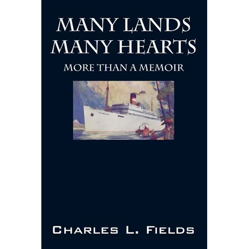 Many Lands Many Hearts: More Than a Memoir - Paperback