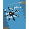 Principles of Chaos Magick - Paperback