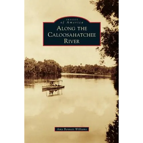 Along the Caloosahatchee River - Hardcover