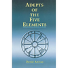 Adepts of the Five Elements - Paperback