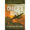 Charlie's Ashes: A greatest Generation Story - Paperback