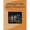 Marshall Tube Amp Schmatics - Paperback
