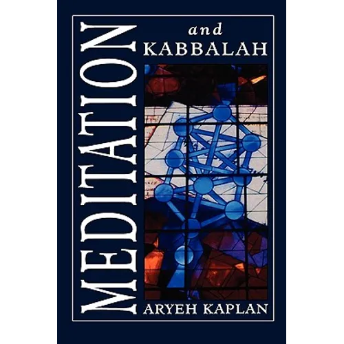 Meditation and Kabbalah - Hardcover
