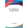 H. L. Mencken on Joseph Conrad - Hardcover